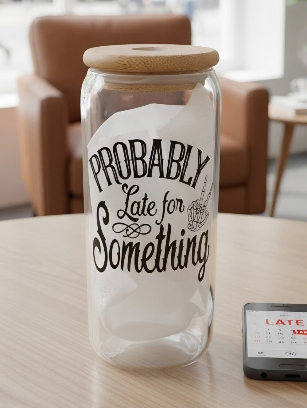 Glass Drinking Tumbler with Bamboo Lid - 'Probably Late for Something' - 18.7 Oz